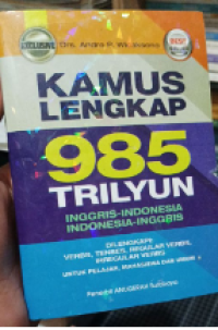 Image of Kamus Lengkap 985 Trilyun, Inggris - indonesia, Indonesia - Inggris