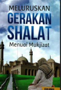 Image of Meluruskan gerakan shalat menuai mukjizat