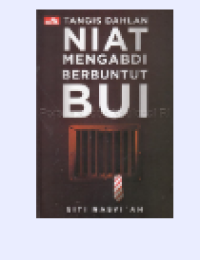 Image of Niat Mengabdi Berbuntut Bui