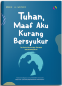 Image of Tuhan, Maafkan Aku Kurang Bersyukur